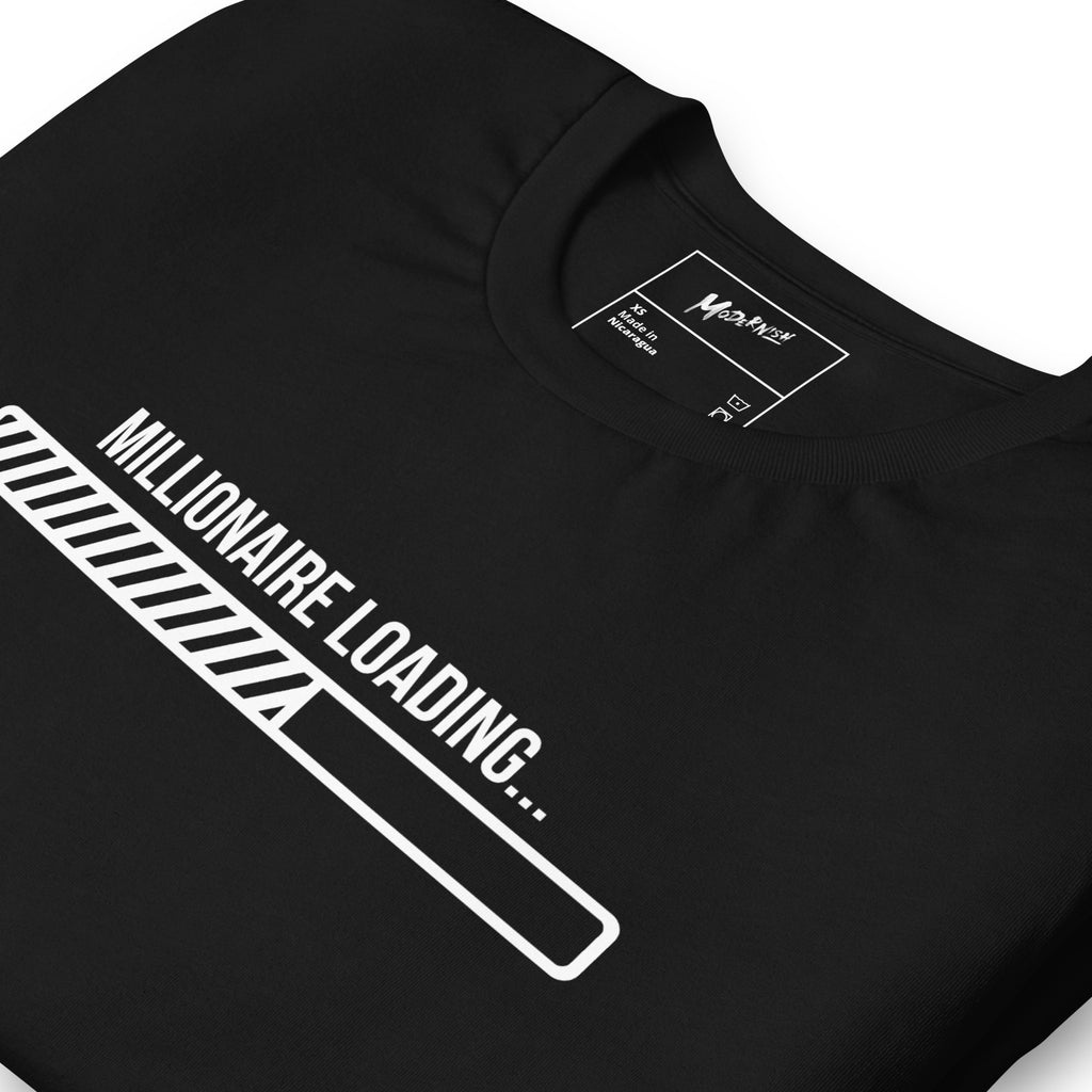 Millionaire Loading...Unisex T-Shirt