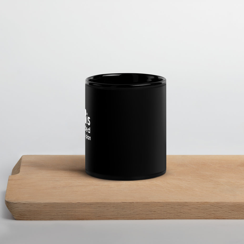 Fear Is Not Included in My Business Plan Black Glossy Mug