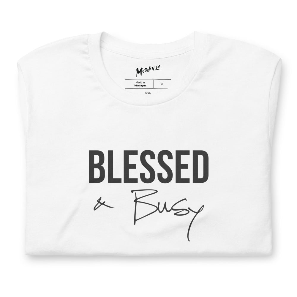 Blessed & Busy Unisex T-Shirt